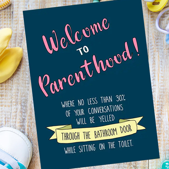 Sarcastic Welcome to Parenthood! Greeting Card