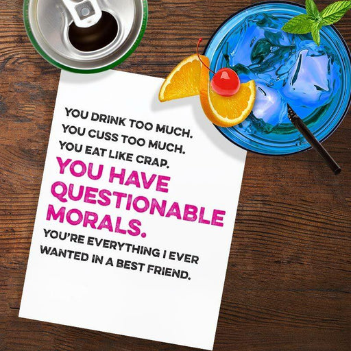 You Have Questionable Morals Friendship Card - Tiramisu Paperie
