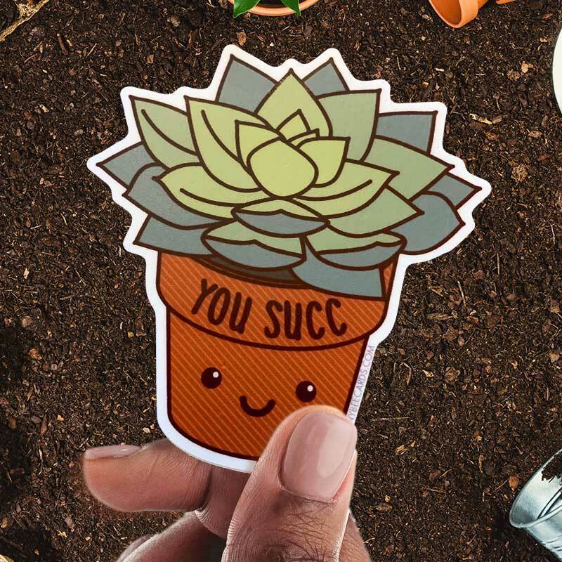 You Succ Succulent Plant Sticker - Unique Gifts - Tiny Bee Cards