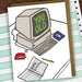You Old Computer Birthday Card - Funny Greeting Card By Kat French
